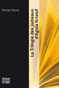 La Trilogie des jumeaux d'Agota Kristof