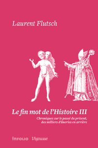 Le fin mot de l'Histoire III