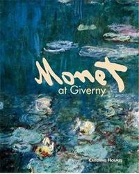 Monet at Giverny /anglais