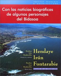 HENDAYE IRUN FONTARABIE. VILLES DE LA FRONTIERE