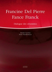 DEL PIERRE FRANCINE / FRANCK FANCE - DIALOGUES DE CERAMISTES