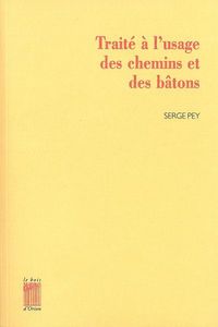 TRAITE A L'USAGE DES CHEMINS ET DES BATONS