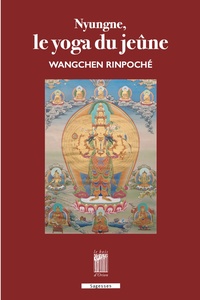 NYUNGNE. LE YOGA DU JEUNE