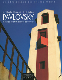 ARCHITECTURES D'ANDRE PAVLOVSKY