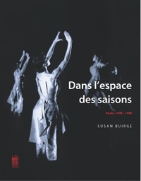 DANS L'ESPACE DES SAISONS - KYOTO, 1994-1998