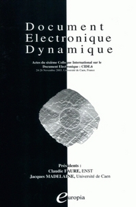 Document électronique dynamique - actes du sixième Colloque international sur le document électronique, CIDE 6, 24-26 novembre 2003,