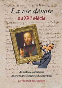 La vie dévote au 21° siècle