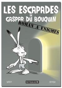 Les escapades de Gaspar du Bouquin