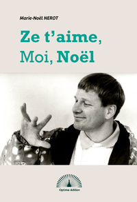 Ze t'aime, Moi, Noël