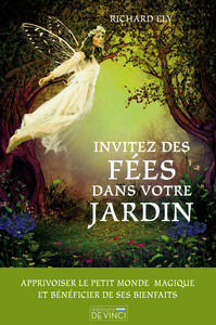 INVITEZ DES FEES DANS VOTRE JARDIN