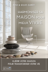 Harmoniser sa maison pour mieux vivre 