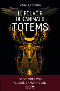 LE POUVOIR DES ANIMAUX TOTEM