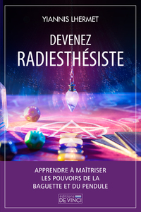 DEVENEZ RADIESTHESISTE