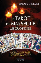 DEBUTER AVEC LE TAROT - APPRENDRE A BIEN DECRYPTER LES 78 ARCANES