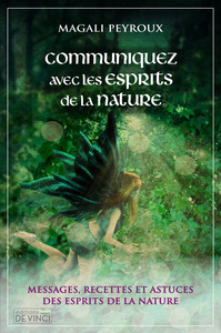 COMMUNIQUEZ AVEC LES ESPRITS DE LA NATURE