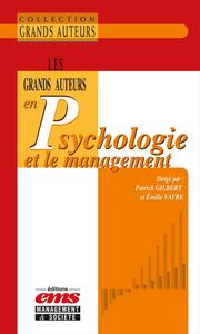 LES GRANDS AUTEURS EN PSYCHOLOGIE ET LE MANAGEMENT