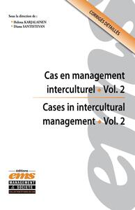 CAS EN MANAGEMENT INTERCULTUREL - VOL. 2 / CASES IN INTERCULTURAL MANAGEMENT - VOL. 2