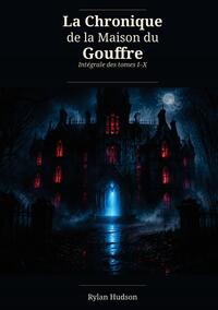 La Chronique de la Maison du Gouffre