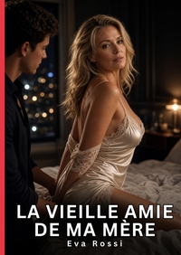 La vieille amie de ma mère