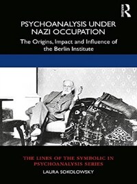 Psychoanalysis Under Nazi Occupation
