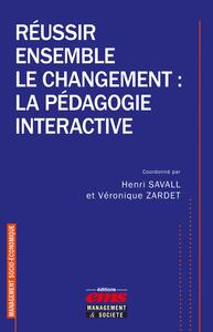 Réussir ensemble le changement : la pédagogie interactive
