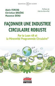Façonner une industrie circulaire robuste