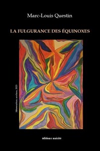 La fulgurance des équinoxes