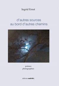 d’autres sources au bord d’autres chemins