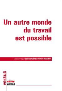 Un autre monde du travail est possible