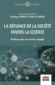 La défiance de la société envers la science