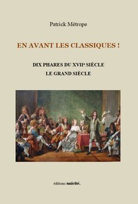 En avant les classiques ! Le grand siècle