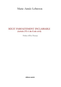 Récit parfaitement inclassable (Article 371-1 du Code civil)