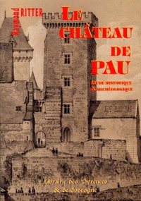 Le château de Pau étude historique & archéologique