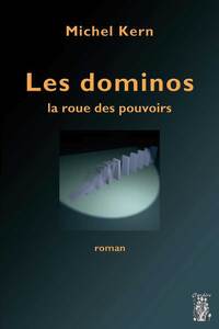 Les Dominos - La roue des pouvoirs