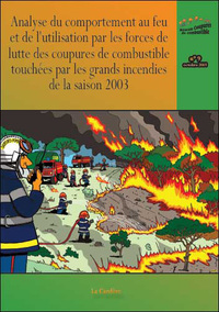 Comportement et utilisation des coupures de combustible touchées par les grands incendies 2003