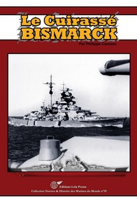 Le Cuirassé BISMARCK - Nelle Édition !