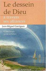 LE DESSEIN DE DIEU A TRAVERS SES ALLIANCES - CATECHESES POUR ADULTES