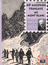 Quarantième ascension française au Mont-Blanc
