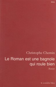 Le roman est une bagnole qui roule bien