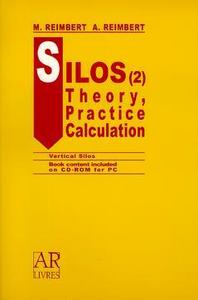 SILOS 2 THEORY PRACTICE CALCULATIONVERTICAL SILOS WITH CDROM