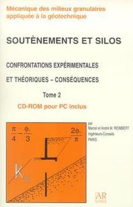 SOUTENEMENTS ET SILOS CONFRONTATIONS EXPERIMENTALES ET THEORIQUES CONSEQUENCES TOME 2 AVEC CDROM