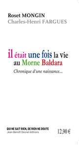 Il était une fois la vie au Morne Baldara