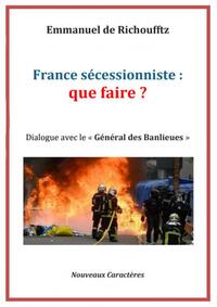 FRANCE SECESSIONISTE: QUE FAIRE?