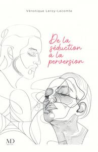 De la séduction à la perversion