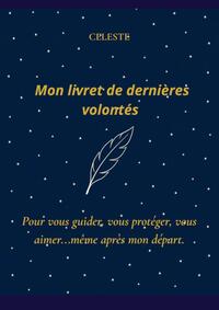 Mon livret de dernières volontés(bleu)