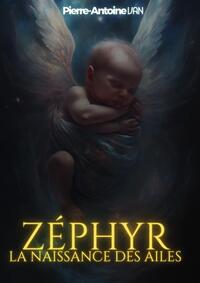 ZEPHYR : LA NAISSANCE DES AILES