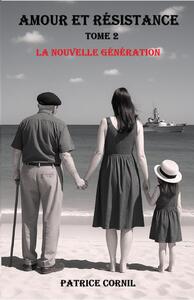 AMOUR ET RESISTANCE - Tome 2