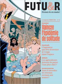 FUTUR N 49 : VAINCRE L'EPIDEMIE DE SOLITUDE