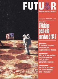 FUTUR n°53 : L’Histoire peut-elle survivre à l’IA ?