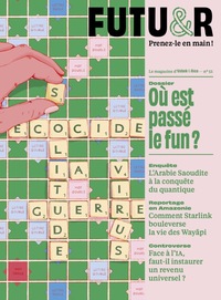 FUTUR n°52 : Où est passé le fun ?